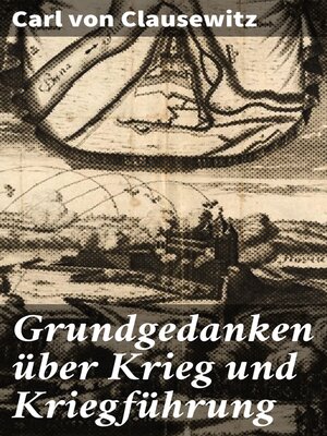 cover image of Grundgedanken über Krieg und Kriegführung